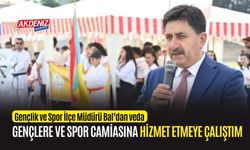 OSMANİYE'DE GENÇLİK VE SPOR İLÇE MÜDÜRÜ BAL, VEDA ETTİ