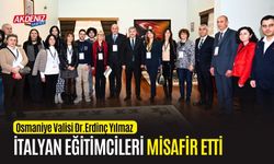 OSMANİYE VALİSİ YILMAZ, İTALYAN EĞİTİMCİLERİ MİSAFİR ETTİ