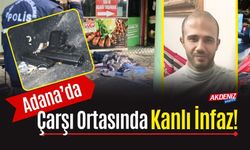 Adana’da Çarşı Ortasında Kanlı İnfaz!