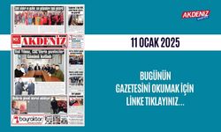 AKDENİZ GAZETESİNDE 11 OCAK 2025'TE HANGİ HABERLERE YER VERİLDİ