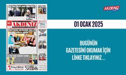 AKDENİZ GAZETESİNDE 1 OCAK 2025'TE HANGİ HABERLERE YER VERİLDİ