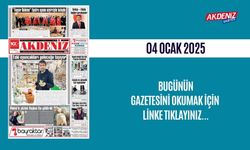 AKDENİZ GAZETESİNDE 4 OCAK 2025'TE HANGİ HABERLERE YER VERİLDİ