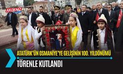 OSMANİYE: ATATÜRK'ÜN OSMANİYE'YE GELİŞİNİN 100.YILDÖNÜMÜ KUTLANDI