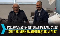 OSMANİYE: BAŞKAN BEKİRHAN UYUTMAZ’DAN ŞEHİT BABASINA ANLAMLI ZİYARET