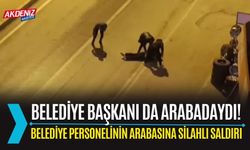 Belediye Başkanının İçinde Olduğu Arabaya Saldırı