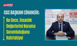 OSMANİYE: CGC BAŞKANI ALİ CİHANGİR’DEN MİRAÇ KANDİLİ MESAJI