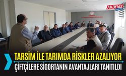 OSMANİYE’DE ÇİFTÇİLERE TARIM SİGORTASI ANLATILDI