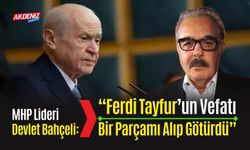 MHP Lideri Bahçeli: “Ferdi Tayfur’un Vefatı Bir Parçamı Alıp Götürdü”