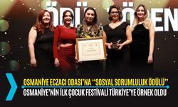 OSMANİYE ECZACI ODASI’NA “SOSYAL SORUMLULUK ÖDÜLÜ”