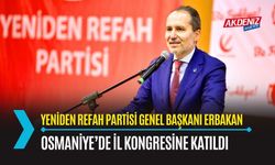 OSMANİYE: GENEL BAŞKAN ERBAKAN, İL KONGRESİNE KATILDI