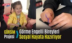 GÖRSİM Projesi, Görme Engelli Bireyleri Sosyal Hayata Hazırlıyor