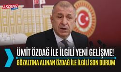 Gözaltına Alınan Ümit Özdağ İle İlgili Yeni Gelişme !