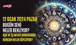 12 Ocak Pazar Günlük Burç Yorumları: Aşk, iş, sağlık hayatınızda neler olacak?