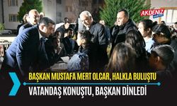 OSMANİYE: HALK KONUŞTU, BAŞKAN MUSTAFA MERT OLCAR DİNLEDİ