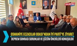 OSMANİYE ECZACILAR ODASI’NDAN İYİ PARTİ’YE ZİYARET