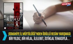 OSMANİYE İL MÜFTÜLÜĞÜ’NDEN LİSELİLER ARASI ÖDÜLLÜ RESİM YARIŞMASI