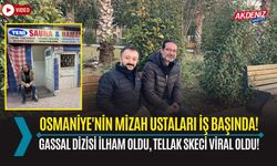 OSMANİYE’DEN GASSAL’A MİZAHİ DOKUNUŞ: "TELLAK" SKEÇİ ÇOK KONUŞULUYOR!