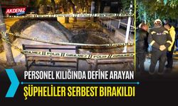 Personel Kılığındaki Define Avcıları Serbest Bırakıldı