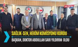 OSMANİYE: SAĞLIK-SEN, HEKİM KOMİSYONU BAŞKANLIĞI KURDU