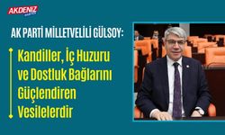 OSMANİYE: MİLLETVEKİLİ GÜLSOY'DAN MİRAÇ KANDİLİ MESAJI