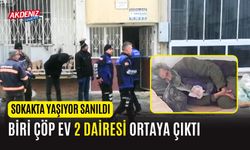 Sokakta Yaşıyor Sanıldı, Biri Çöp Ev 2 Dairesi Ortaya Çıktı