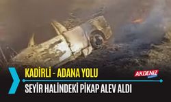 OSMANİYE: ALEV ALDI, ŞARAMPOLE YUVARLANDI