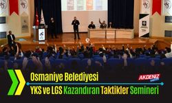 OSMANİYE: SINAV ÖĞRENCİLERİNE TAKTİK SEMİNERİ VERİLDİ