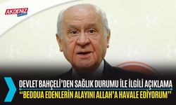 DEVLET BAHÇELİ’DEN SAĞLIK DURUMU İLE İLGİLİ AÇIKLAMA