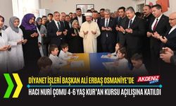 OSMANİYE: DİYANET İŞLERİ BAŞKANI ERBAŞ, KUR'AN KURSU AÇILIŞI YAPTI