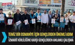 OSMANİYE: GENÇLERDEN SİGARA İZMARİTİ KİRLİLİĞİNE KARŞI FARKINDALIK ÇALIŞMASI