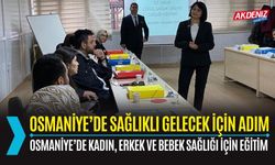 OSMANİYE’DE CİNSEL SAĞLIK VE ÜREME SAĞLIĞI EĞİTİMİ BAŞLADI