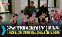 OSMANİYE’DEN KADİRLİ’YE SPOR ÇIKARMASI!