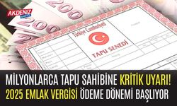 Milyonlarca Tapu Sahibine Kritik Uyarı! 2025 Emlak Vergisi Ödeme Dönemi Başlıyor