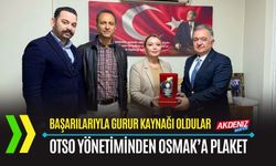 OSMANİYE: OTSO YÖNETİMİNDEN OSMAK'A PLAKET