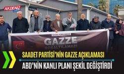 OSMANİYE: SAADET PARTİSİ, "KANLI PLANIN ŞEKLİ DEĞİŞTİ"