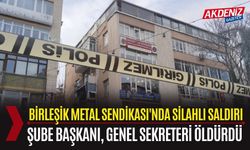 Son Dakika ! Birleşik Metal Sendikası'na silahlı saldırı