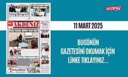 AKDENİZ GAZETESİNDE 11 Mart 2025'TE HANGİ HABERLERE YER VERİLDİ