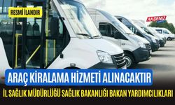 ARAÇ KİRALAMA HİZMETİ ALINACAKTIR
