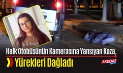 Halk Otobüsünün Kamerasına Yansıyan Kaza, Yürekleri Dağladı