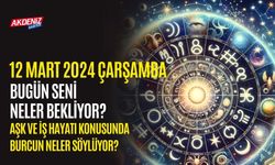 12 Mart 2025 Çarşamba Günlük Burç Yorumları: Aşk, iş, sağlık hayatınızda neler olacak?