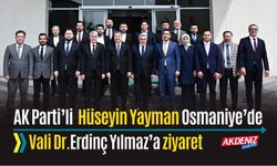 AK PARTİLİ HÜSEYİN YAYMAN, VALİ YILMAZ'I ZİYARET ETTİ