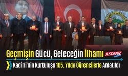 KADİRLİ'NİN KURTULUŞU VE GEÇMİŞTEN GELECEĞE PANELİ DÜZENLENDİ