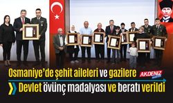 ŞEHİT AİLELERİ VE GAZİLERE DEVLET ÖVÜNÇ MADALYASI VE BERATI VERİLDİ