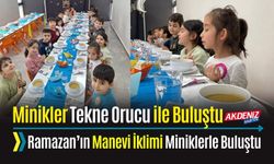 OSMANİYE’DE MİNİKLERLE TEKNE ORUCU VE ÇOCUK İFTARI COŞKUSU