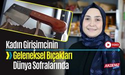 Kadın Girişimciden Dünya Çapında Başarı: Geleneksel Bıçaklar Dünya Sofralarında