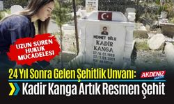 24 Yıl Sonra Gelen Şehitlik Unvanı: Kadir Kanga Artık Resmen Şehit
