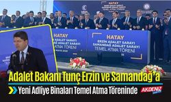 Adalet Bakanı Tunç Hatay'da Yeni Adliye Binaları Temel Atma Töreninde