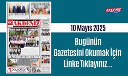 Akdeniz Gazetesinde 10 Mayıs 2025'te Hangi Haberlere Yer Verildi