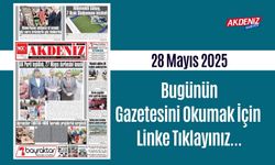 Akdeniz Gazetesinde 28 Mayıs 2025'te Hangi Haberlere Yer Verildi