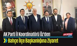 AK Parti İl Koordinatörü ve Erzurum Milletvekili Mehmet Emin Öz'den Bahçe İlçe Başkanlığına Ziyaret